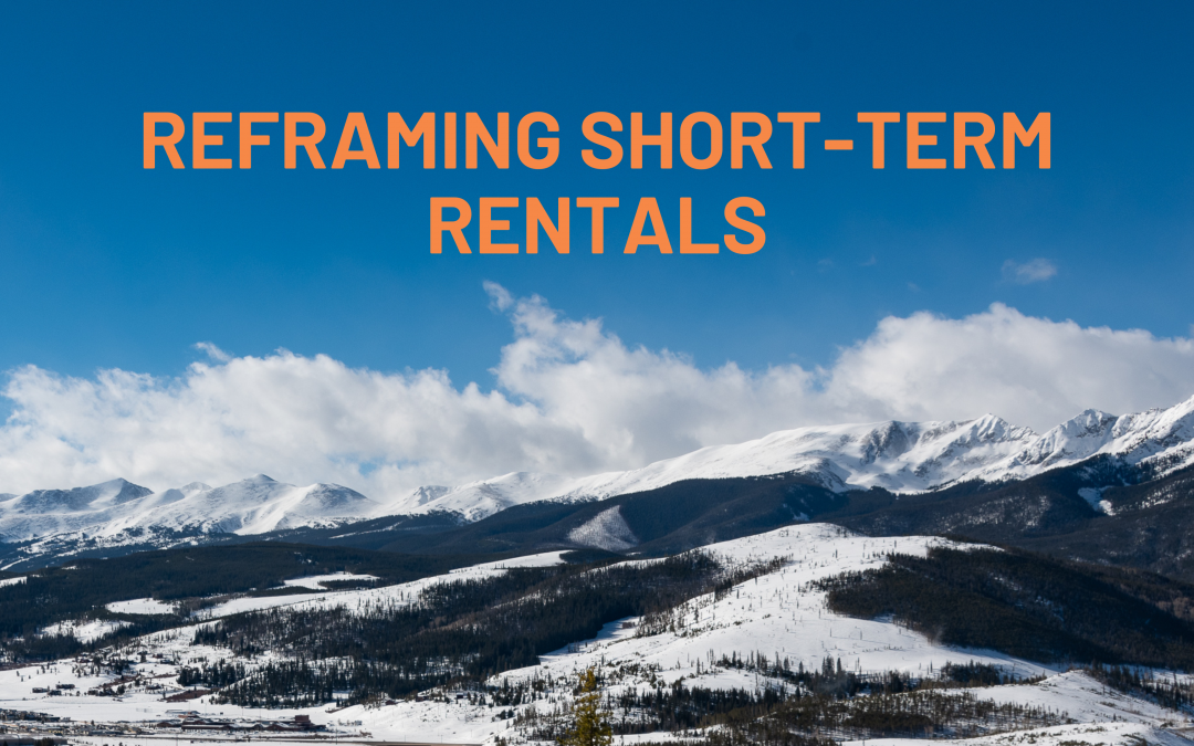 Summit County’s Dual Program: Boosting Short-Term Rentals and Workforce Housing