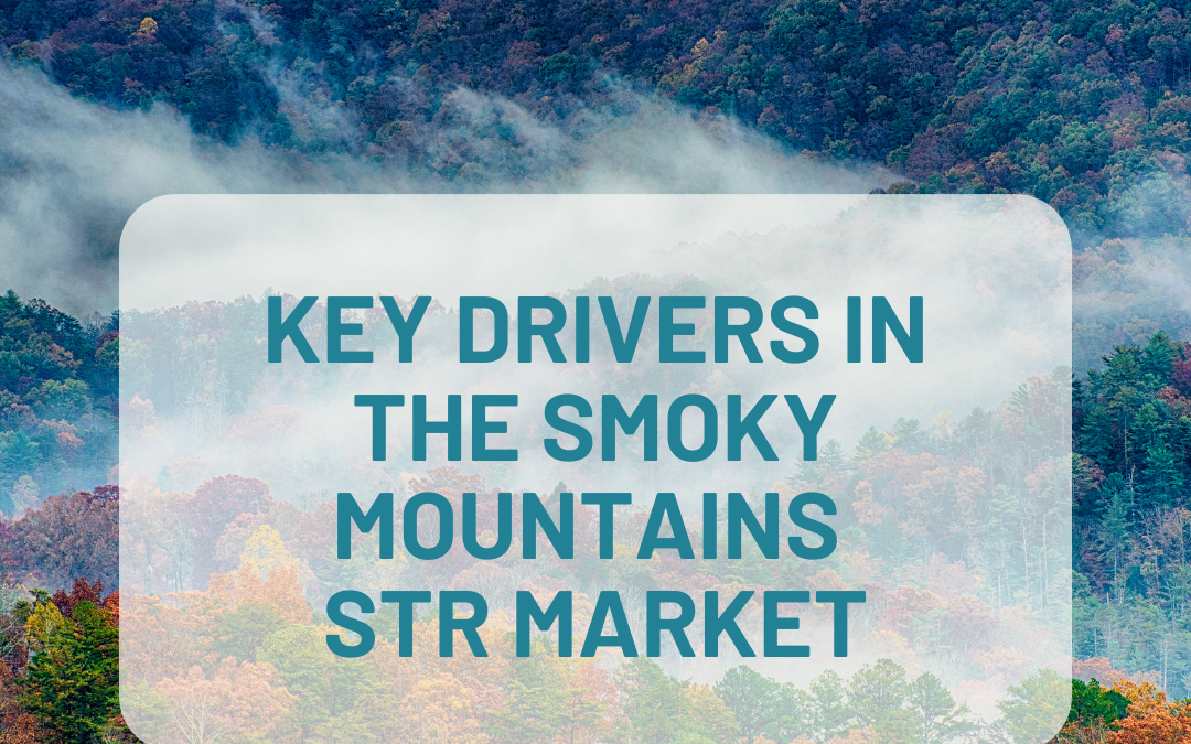 Growth, Revenue Shifts, and Key Drivers in the Smoky Mountain STR Market